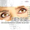 Denise - Ich würde sicher wieder sterben - Single